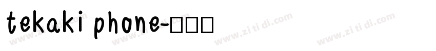 tekaki phone字体转换